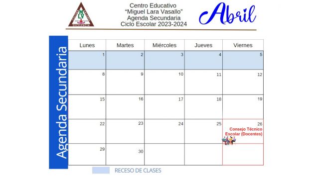 Centro Educativo Miguel Lara Vasallo Agenda Secundaria Abril 2024